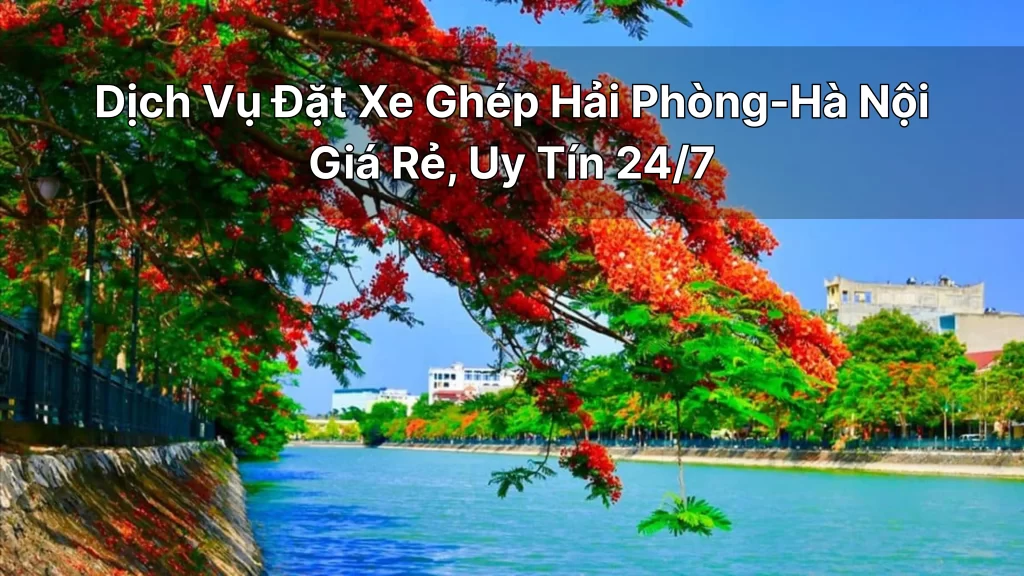 Xe Ghép Hà Nội-Hải Phòng