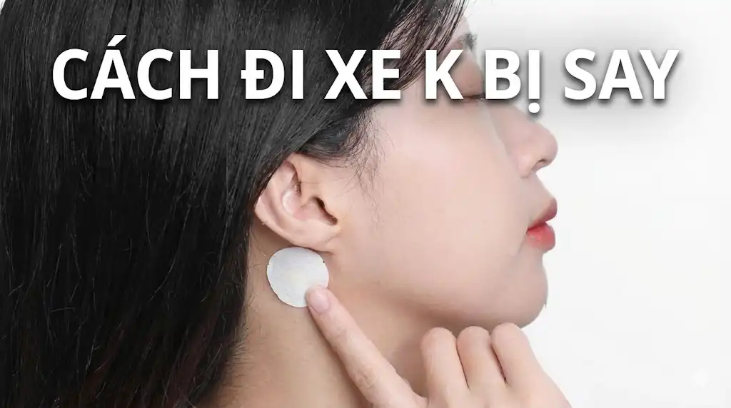 cách đi xe k bị say