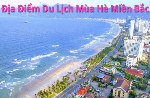 Địa Điểm Du Lịch Mùa Hè Miền Bắc
