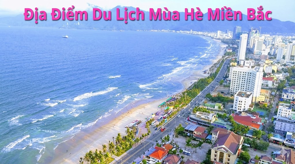 Địa Điểm Du Lịch Mùa Hè Miền Bắc