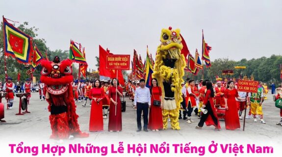 Tổng Hợp Những Lễ Hội Nổi Tiếng Ở Việt Nam