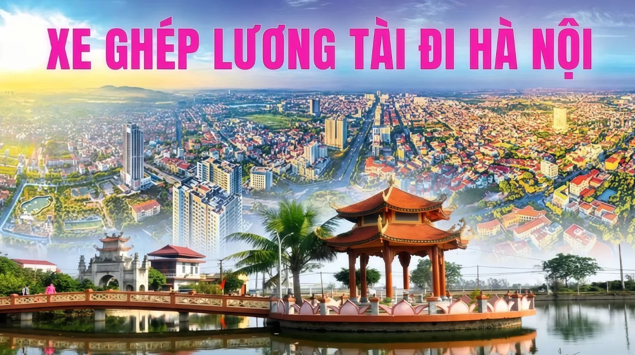 Xe Ghép Lương Tài Đi Hà Nộ