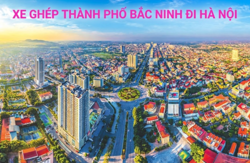 Xe Ghép Thành Phố Bắc Ninh Hà Nội